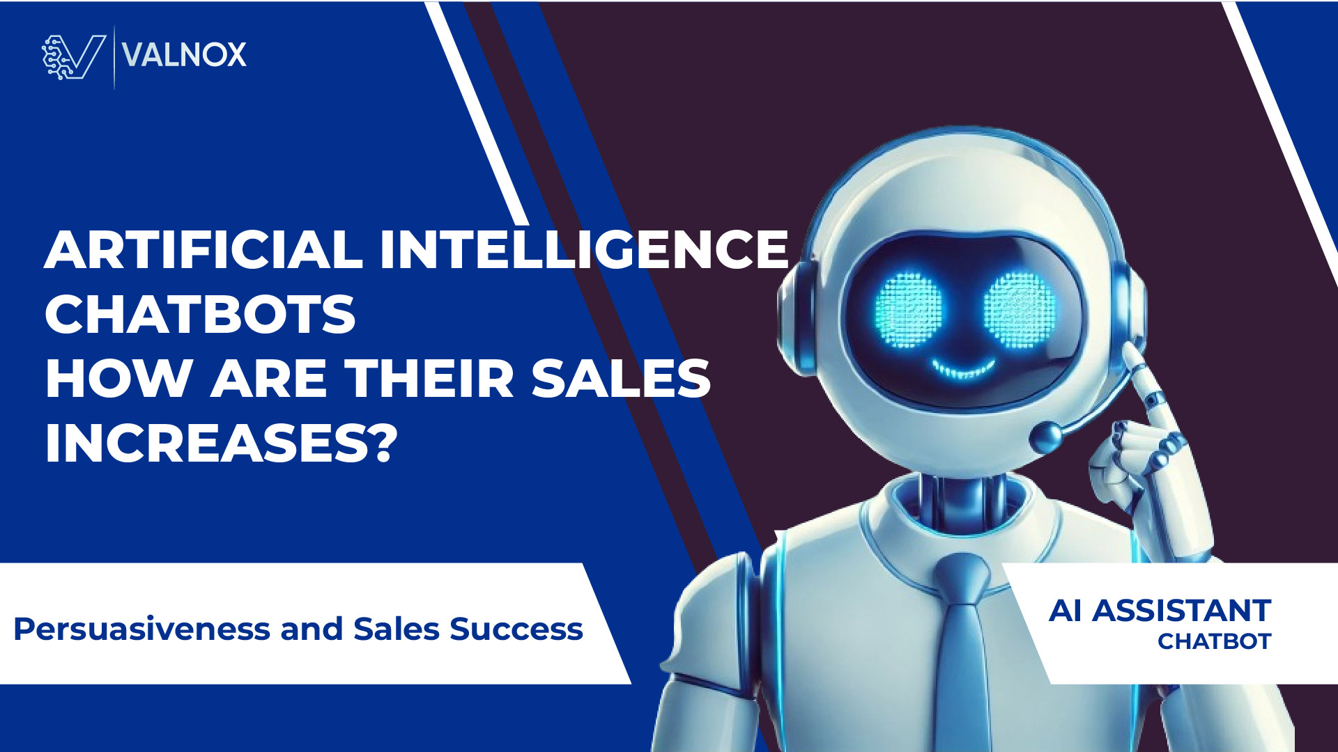 Mastering the Art of Persuasion with AI: How Valnox Chatbots Boost Sales